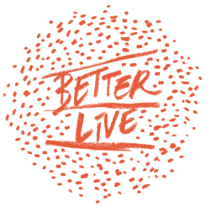 Better Live